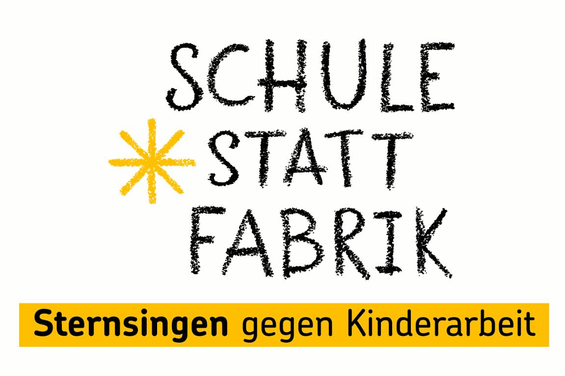 Das Bild zeigt den Schriftzug 'Schule statt Fabrik' mit einem gelben Stern in der MItte, darunter in einem gelben Feld der Schriftzug 'Sternsingen gegen Kinderarbeit'
