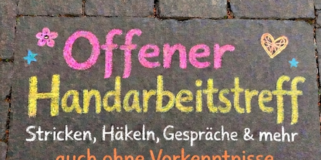 Auf dem Plakat für den offenen Handarbeitstreff sind die Termine und der Ort der Veranstaltungen in Textform beschrieben. (c) Theresia Stumm Auf dem Plakat für den offenen Handarbeitstreff sind die Termine und der Ort der Veranstaltungen in Textform beschrieben.